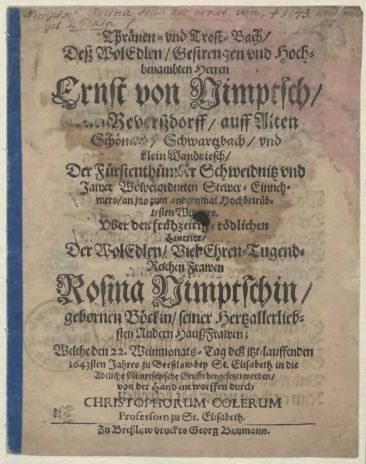 Pierwsza strona panegiryku żałobnego zamówionego u hristopha Kölera przez Ernsta von Nimptscha w związku ze śmiercią jego drugiej żony Rosiny z domu von Böck w 1643 roku.